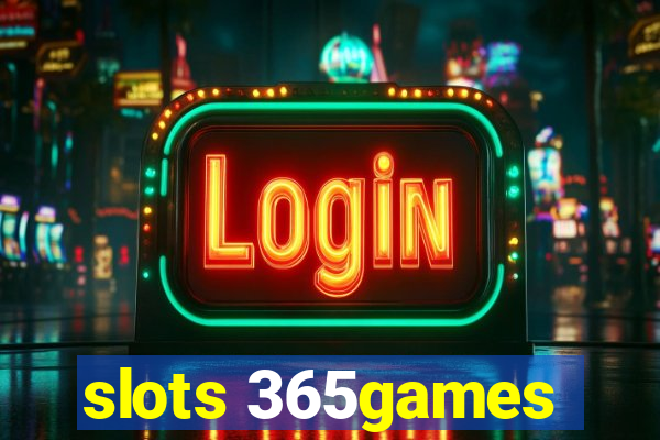 slots 365games